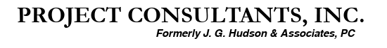 Project Consultants, Inc (formerly J. G. Hudson & Associates, PC)